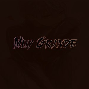 Muy Grande