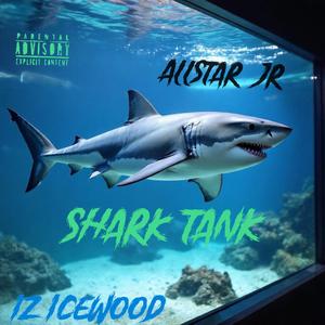 Shark Tank (feat. Allstar Jr)