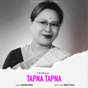 TAPNA TAPNA (feat. LAISHRAM MEMA)