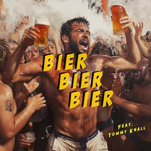 Ich will Bier Bier Bier