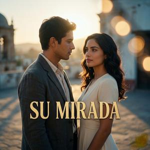SU MIRADA