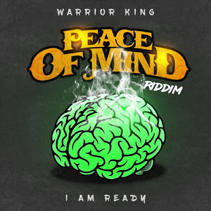 I Am Ready (Peace of Mind Riddim)
