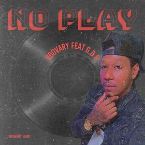 No play (feat. G.D.6)