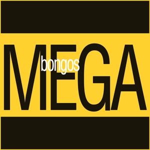 Mega Bongos