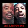 Akil the MC - All Lies On Me