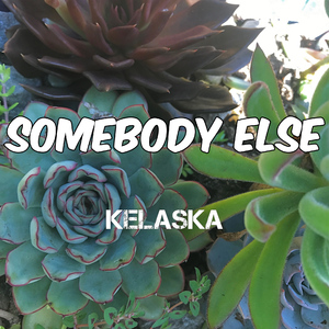 Somebody Else