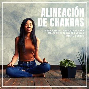 Música para Sanar Tus Chakras