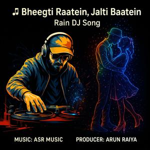 Bheegti Raatein Jalti Baatein