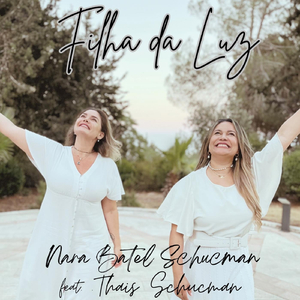 Filha da Luz (feat. Thais Schucman)