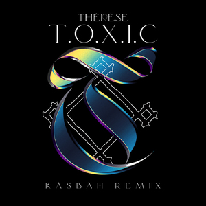 T.O.X.I.C (Kasbah Remix)