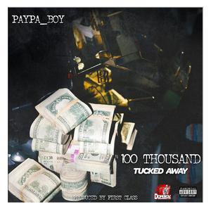 100 thousand tucked away