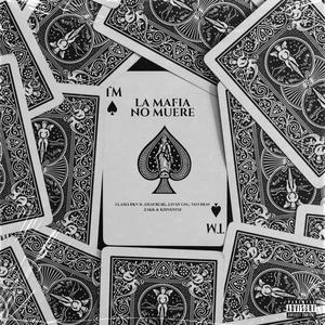 LA MAFIA NO MUERE (feat. Liván GSG, Neo Dess & Zakk DKV)