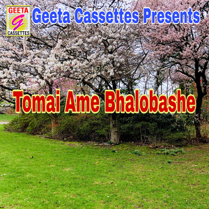 Tomai Ame Bhalobashe