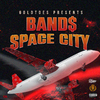 Band$ - Space City