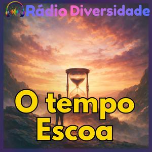 O Tempo Escoa