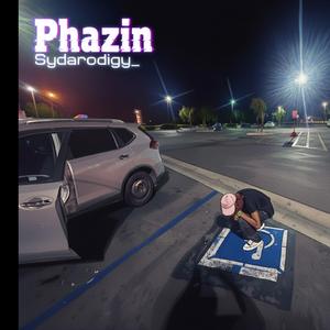 Phazin (feat. Shotgun Da One)