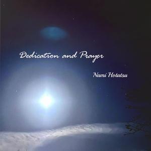 Dedication and Prayer