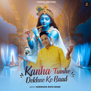 Kanha Tumhe Dekhne Ke Baad