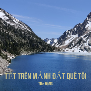 Tết Trên Mảnh Đất Quê Tôi