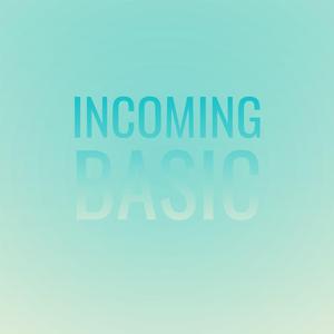 Incoming Basic