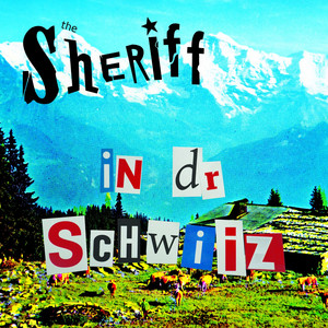 In dr Schwiiz (Album Version)