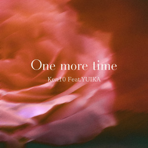 One more time (feat. YUIKA)