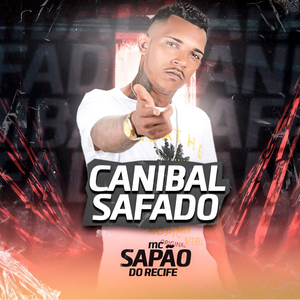 Canibal Safado (feat. Mc Gw) (Brega Funk)