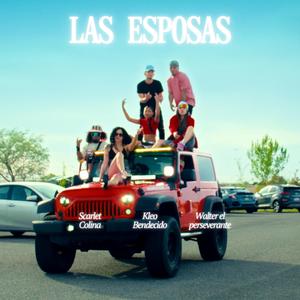 Las Esposas (feat. Kleo Bendecido & Walter el Perseverante)
