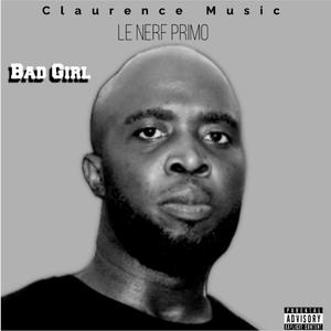 Bad Girl (feat. Le Nerf Primo)