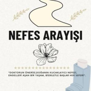 BİSİKLETİN İZİNDE (CİNİUS YAYINLARI NEFES ARAYIŞI KİTABIMDAN)