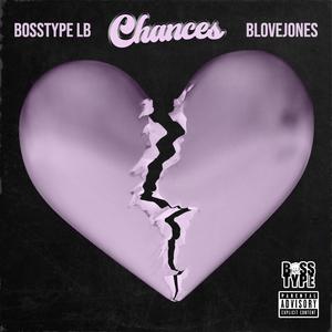 Chances (feat. BLOVEJONES)