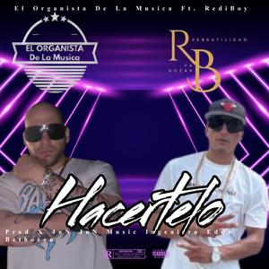 Hacertelo (feat. Redi Boy)