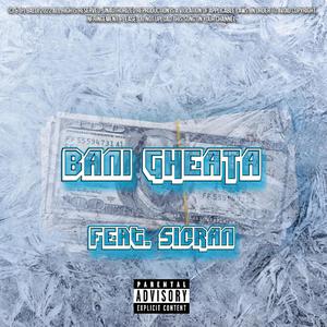 BANI GHEATA (feat. SICRAN)