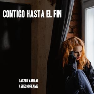 Contigo hasta el fin (feat. ASHESNDREAMS)