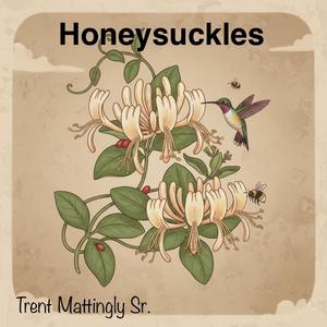 Honeysuckles
