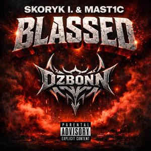 Blassed (feat. Mast1c)