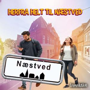 Herfra Helt Til Næstved