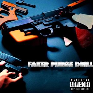 Faker Purge Drill