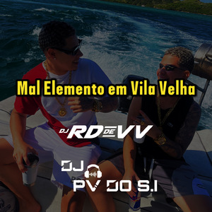 Mal Elemento Em Vila Velha
