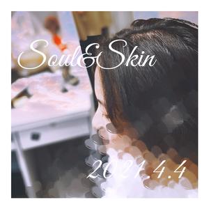 Soul&Skin（Part 2）