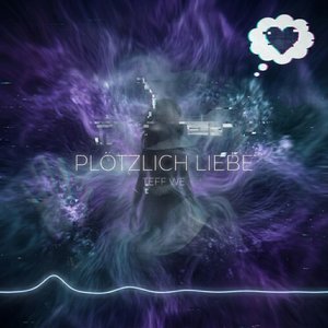 Plötzlich Liebe - Teff We