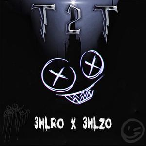 T2T (feat. 3HLZo)
