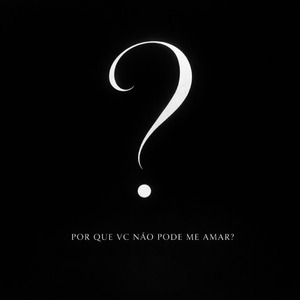 Por Que Vc Não Pode Me Amar? (Cover)