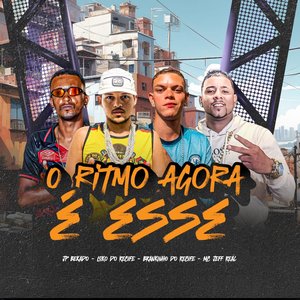 O Ritmo Agora É Esse