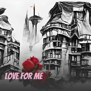 Love for Me