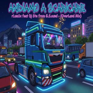 Andiamo a scaricare (feat. Dj Ste from G.S.ound) (OverLand Remix)