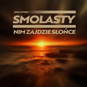 Nim Zajdzie Słońce (Smolasty) [Christmas Edition] [Sped Up Version]