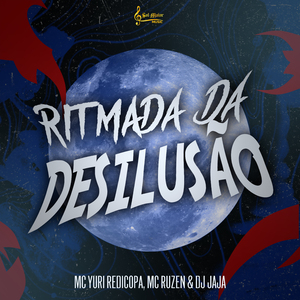 RITMADA DESILUSÃO