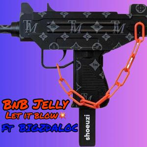 Let it Blow (feat. BIGZDALOC)