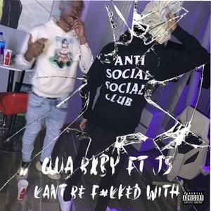 Kant Be F#kked With (feat. J5)